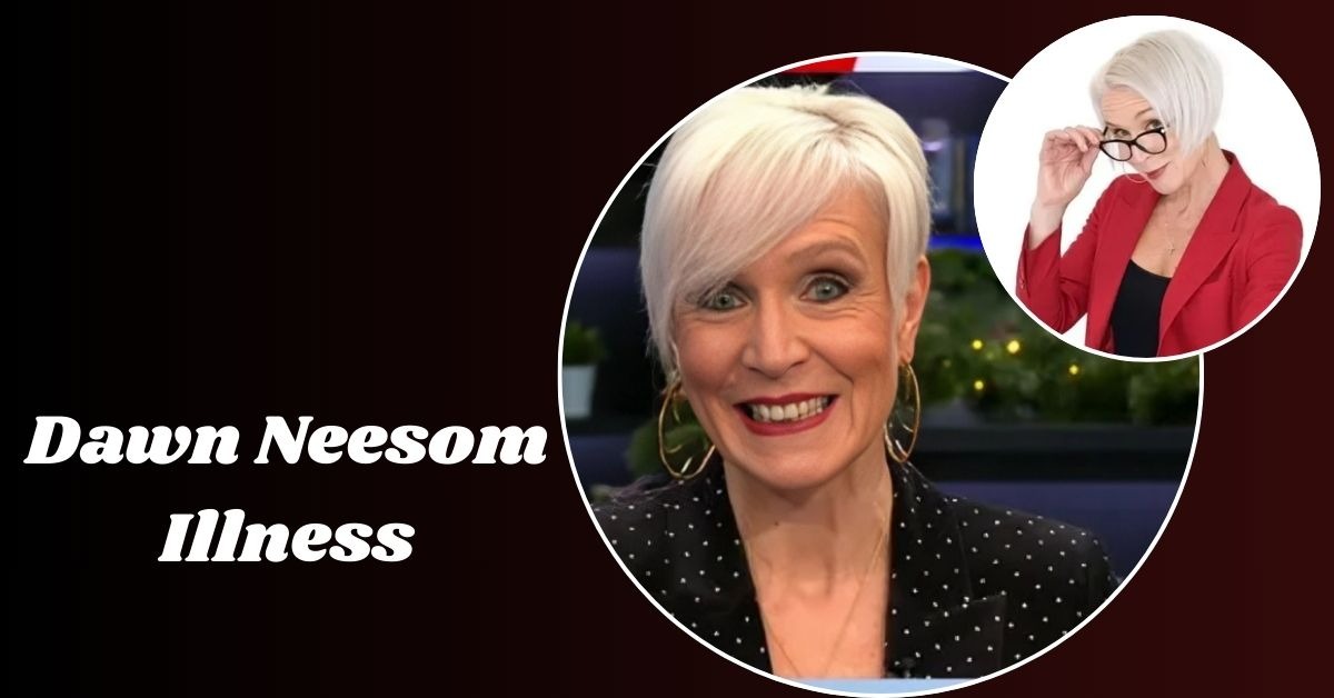 dawn-neesoms-illness