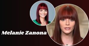 melanie-zanonas-net-worth